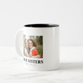 Sober Sisters Custom Foto en Namen Tweekleurige Koffiemok (Voorkant links)