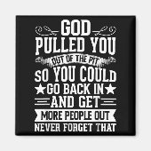 Sober Sobriety Recovery God Pulled You Out Of The  Magneet (Voorkant)