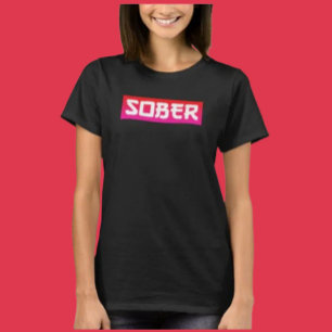 SOBER T-SHIRT