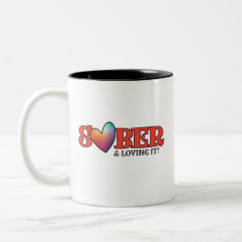 Sober Valentijn Mok | Sober & Loving It!