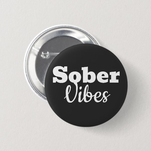 Sober Vibes - Motivatie Sobriety Recovery Gift Ronde Button 5,7 Cm (Voorkant /achterkant)