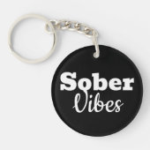 Sober Vibes - Motivatie Sobriety Recovery Gift Sleutelhanger (Voorkant)