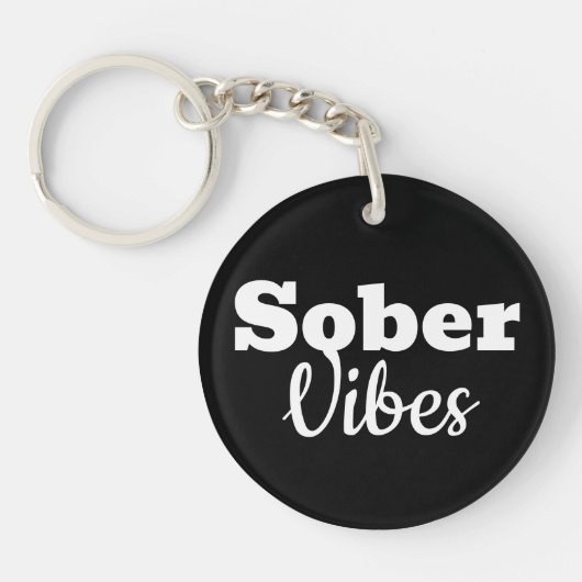 Sober Vibes - Motivatie Sobriety Recovery Gift Sleutelhanger (Voorkant)