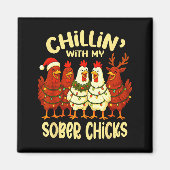 Sobriety Anniversary Recovery Funny Sober Chicks Magneet (Voorkant)