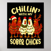 Sobriety Anniversary Recovery Funny Sober Chicks Poster (Voorkant)
