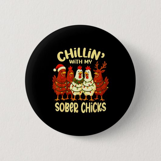 Sobriety Anniversary Recovery Funny Sober Chicks Ronde Button 5,7 Cm (Voorkant)