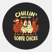 Sobriety Anniversary Recovery Funny Sober Chicks Ronde Sticker (Voorkant)