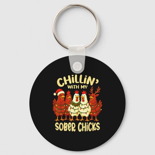 Sobriety Anniversary Recovery Funny Sober Chicks Sleutelhanger (Voorkant)