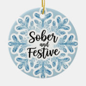 Sobriety Christmas Keramisch Ornament (Voorkant)