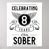 Sobriety Gift Recovery Jubileum 8 jaar nuchter Poster (Voorkant)
