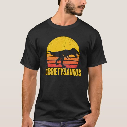Sobrietysaurus Dinosaur Sober Addication Recovery T-shirt (Voorkant)