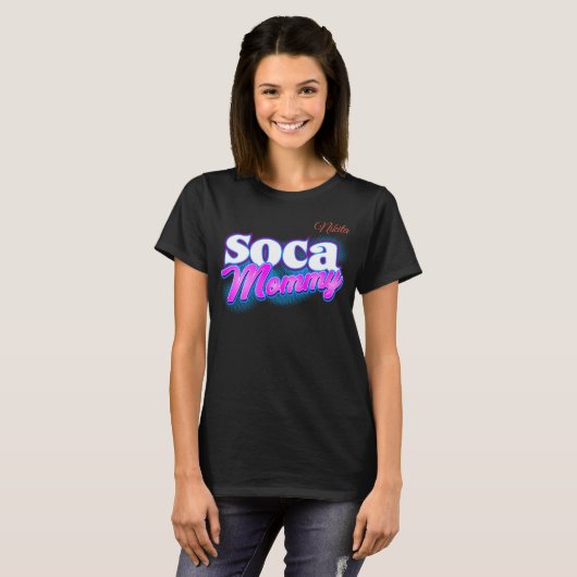 Soca mama 2 (gepersonaliseerd) t-shirt (Voorkant volledig)