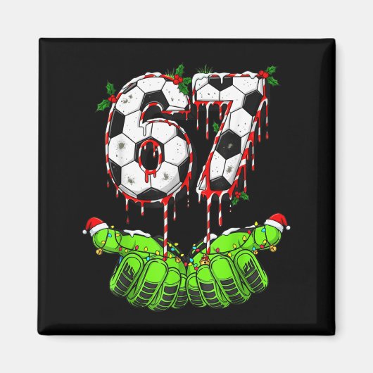 Soccer 67 Six Seven Funny Gen Alpha Meme Drip Chri Magneet (Voorkant)