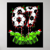 Soccer 67 Six Seven Funny Gen Alpha Meme Drip Chri Poster (Voorkant)