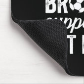 Soccer Brother Supportive Brother Of A Soccer Play Muismat (Hoek)