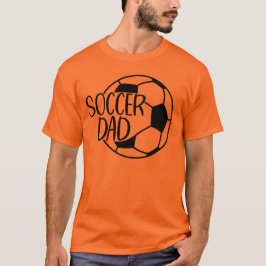 Soccer Dad  T-shirt