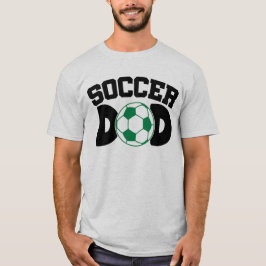 Soccer Dad  T-shirt