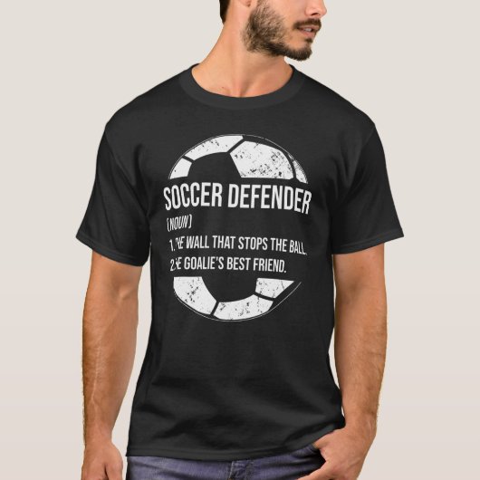 Soccer Defender Definition Goalie Football Player  T-shirt (Voorkant)