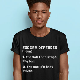 Soccer Defender Funny Definition Football Word T-shirt