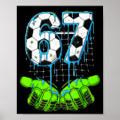 Soccer Drip 67 Six Seven Funny Gen Alpha Meme 6 7  Poster (Voorkant)