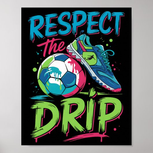 Soccer Drip Melting Ice Cream Respect The Drip Boy Poster (Voorkant)