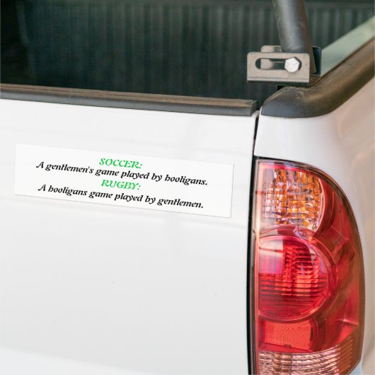 SOCCER EN RUGBY. BUMPERSTICKER (Op Truck)