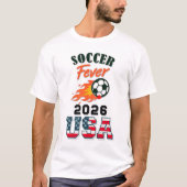SOCCER FEVER 2026 USA Fan Gear Limited Edition T-shirt (Voorkant)