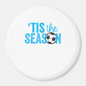 Soccer For Teen Girls Tis The Season Magneet (Voorkant)
