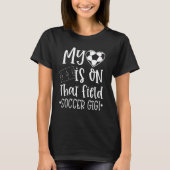 Soccer Gigi Mijn hart is op dat veld Quote T-shirt (Voorkant)