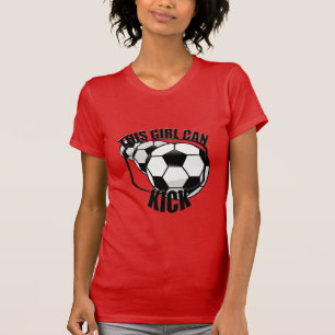 Soccer Girl Can Kick T shirt