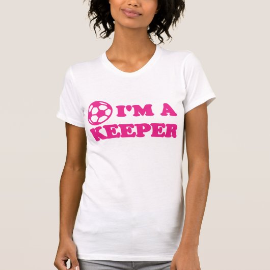 Soccer Girls "I'm A Keeper" T-shirt (Voorkant)