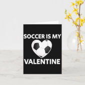 Soccer Is My Valentine Valentines Day Soccer Play  Kaart (Gele Bloem)