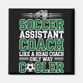 Soccer Istant Coach Like A Head Coach Only Way Coo Magneet (Voorkant)
