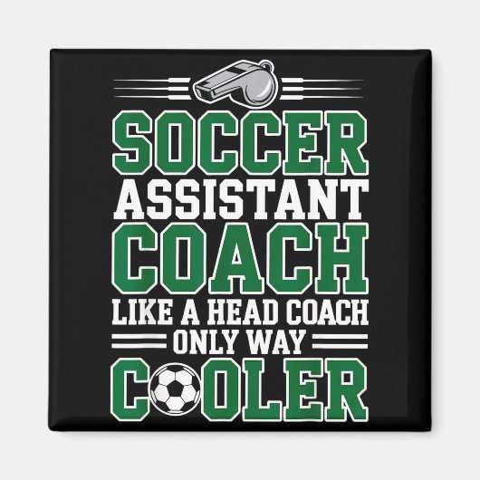 Soccer Istant Coach Like A Head Coach Only Way Coo Magneet (Voorkant)