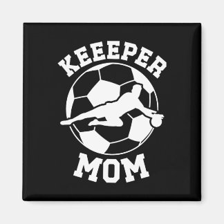 Soccer Keeper Mom Of A Soccer Goalie Mother  Magneet