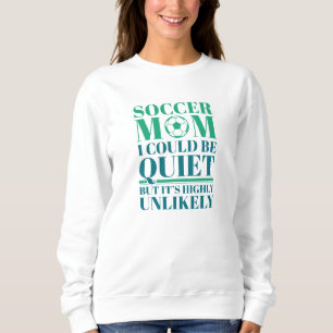 Soccer Mom Quiet Trui