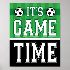 Soccer Party, HET IS GAME TIME! Teken afdrukken Poster