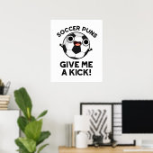 Soccer Puns geeft me een dikke grappige sportwoord Poster (Thuiskantoor)