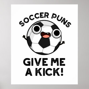 Soccer Puns geeft me een dikke grappige sportwoord Poster