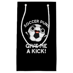 Soccer Puns geeft me een dikke sport pun Dark BG Klein Cadeauzakje
