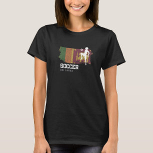 Soccer Sri Lanka Vlag Football Womens Soccer Girls T-shirt