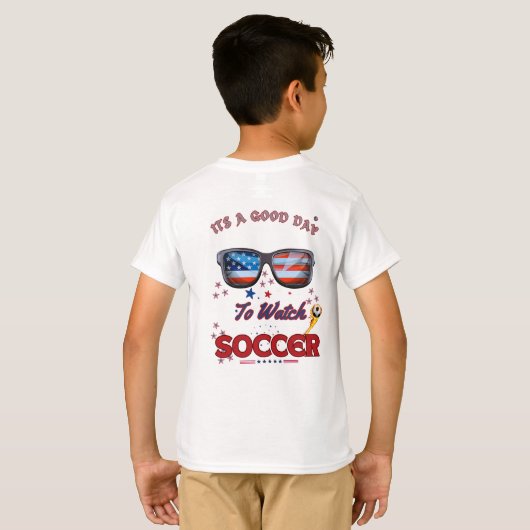 Soccer T-Shirt | “It’s a Good Day to Watch Soccer" (Achterkant volledig)