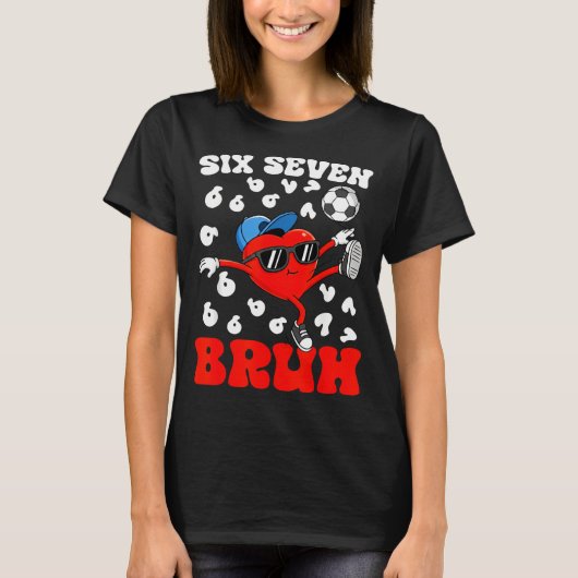 Soccer Valentine Funny Six Seven 6 7 Heart Meme Br T-shirt (Voorkant)