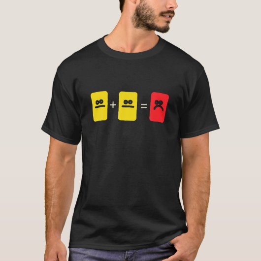 Soccer Yellow Red Card Referee Funny Sportlovers T-shirt (Voorkant)