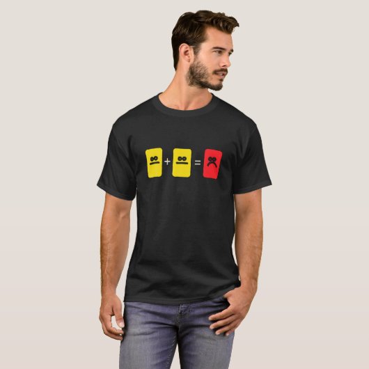 Soccer Yellow Red Card Referee Funny Sportlovers T-shirt (Voorkant volledig)