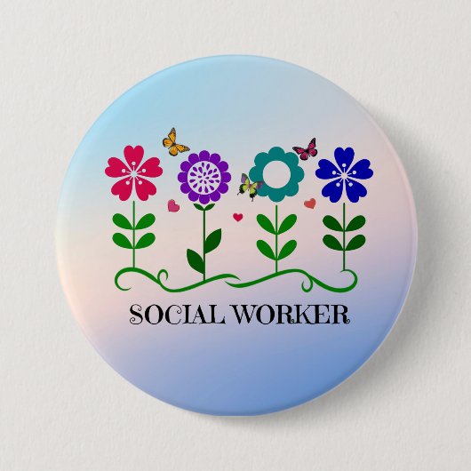 Sociaal Arbeider.. Bloemen, hart, vlinders Ronde Button 7,6 Cm (Voorkant)