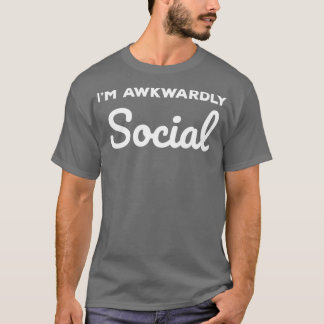 Sociaal Awkward Im Awongepast Social T-shirt
