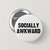Sociaal Awkward Ronde Button 5,7 Cm (Voorkant /achterkant)