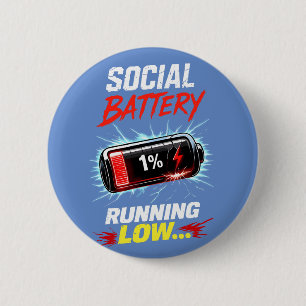 Sociaal Batterij Loopt Leeg Grappig Introvert T-sh Ronde Button 5,7 Cm