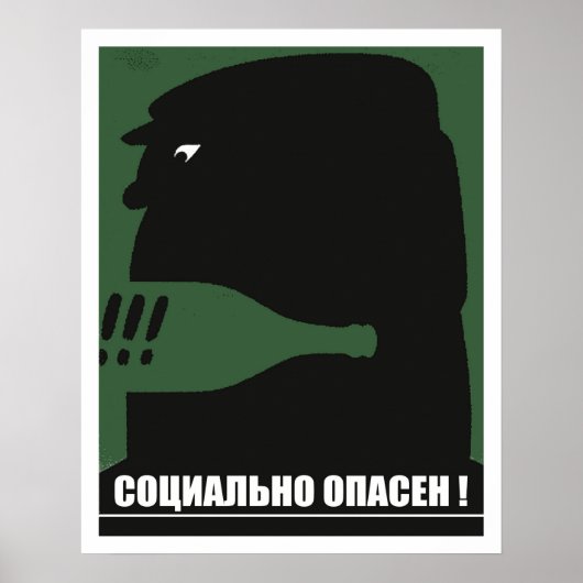 Sociaal gevaarlijk, Sovjet anti-alcoholisme vintag Poster (Voorkant)